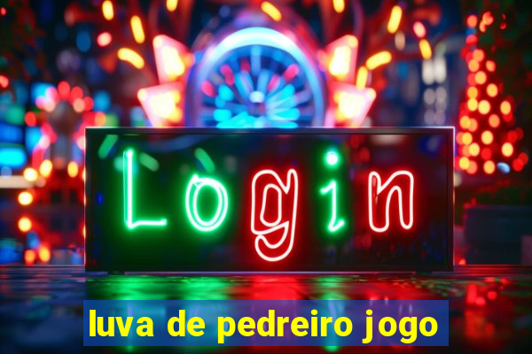 luva de pedreiro jogo