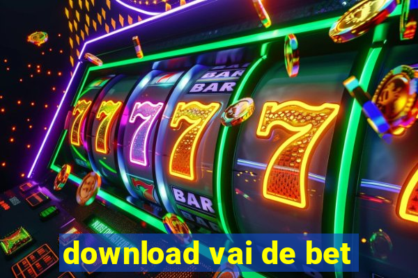 download vai de bet