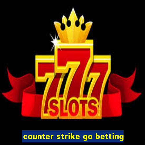 counter strike go betting