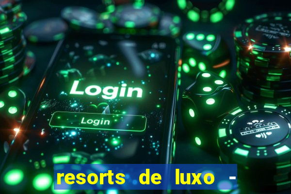 resorts de luxo - slots 49pubg