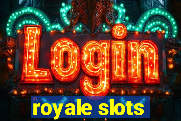 royale slots