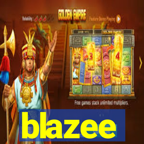 blazee