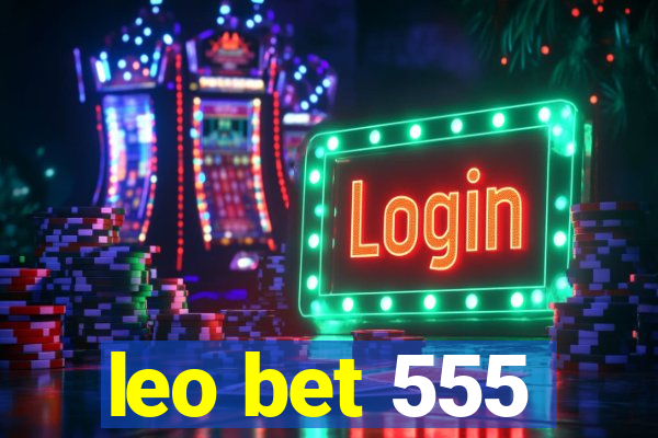 leo bet 555