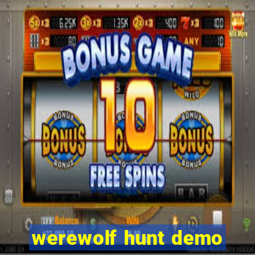 werewolf hunt demo