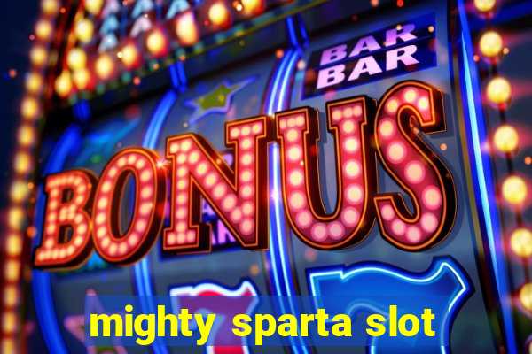 mighty sparta slot