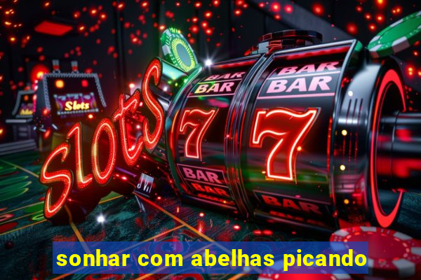 sonhar com abelhas picando