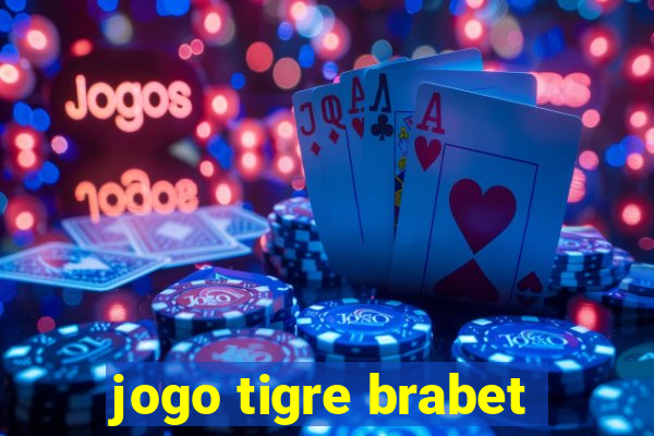 jogo tigre brabet