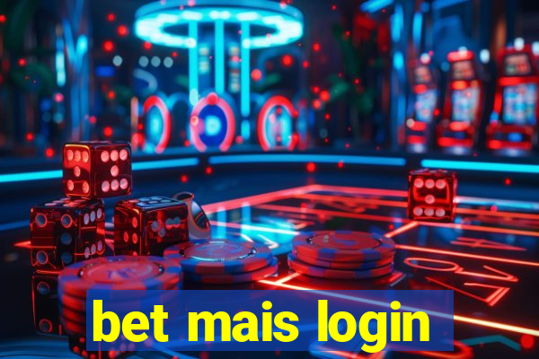 bet mais login