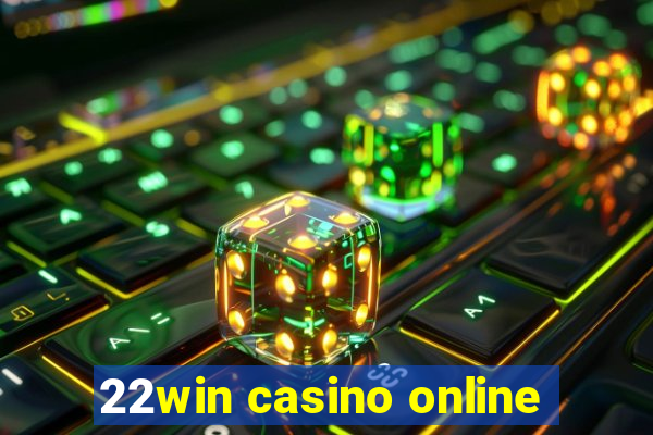 22win casino online