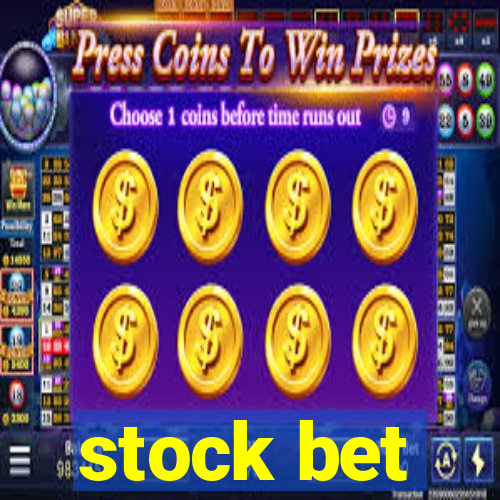 stock bet