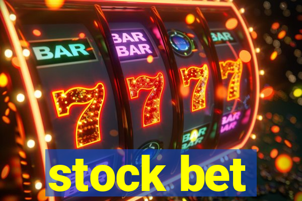 stock bet