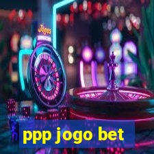 ppp jogo bet