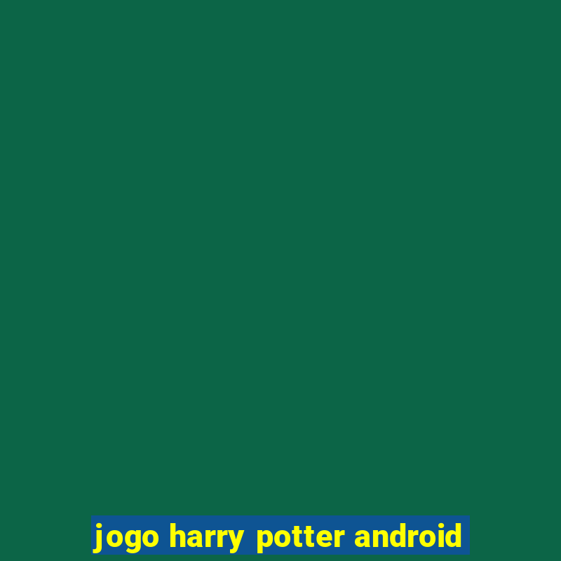 jogo harry potter android