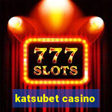 katsubet casino