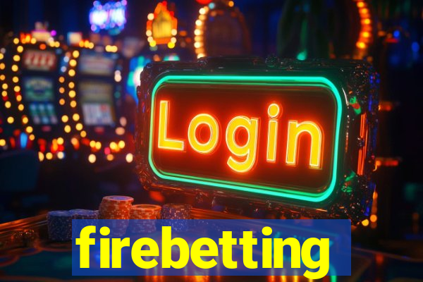 firebetting