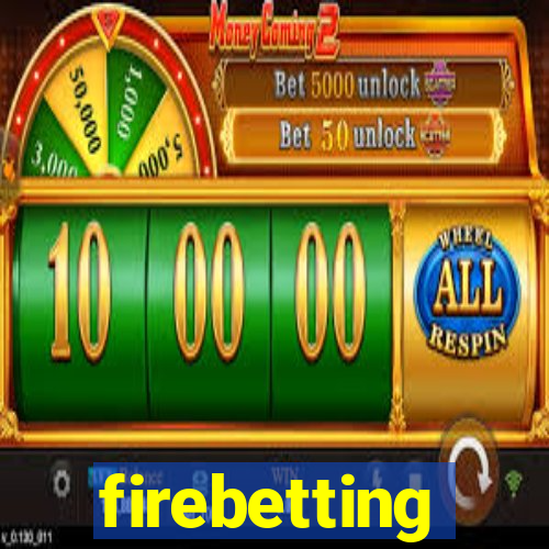 firebetting