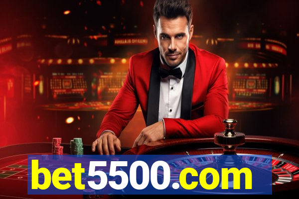 bet5500.com