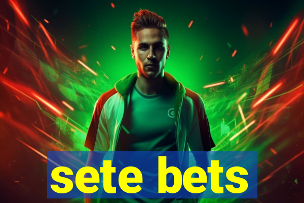 sete bets