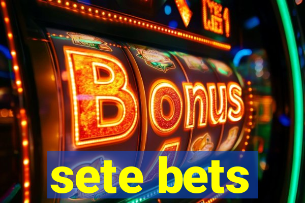 sete bets