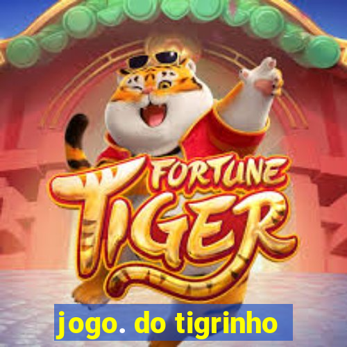 jogo. do tigrinho