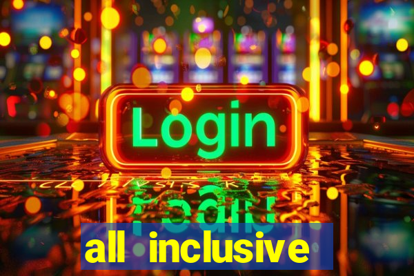 all inclusive casino resorts