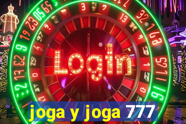 joga y joga 777