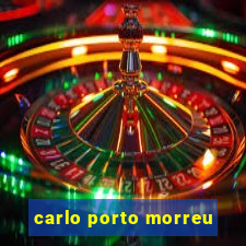 carlo porto morreu