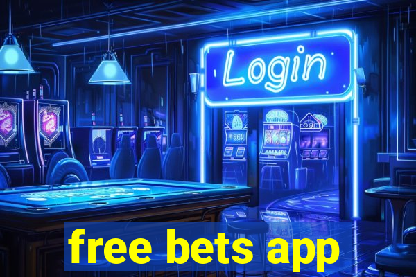 free bets app