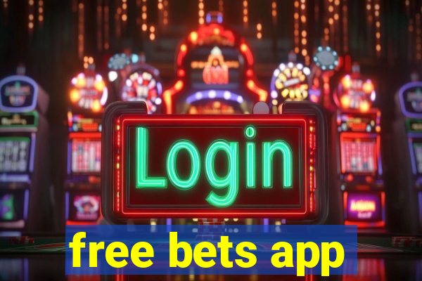 free bets app