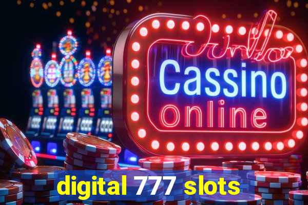 digital 777 slots