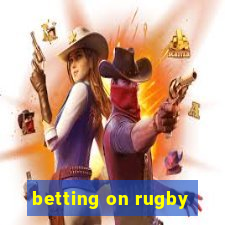 betting on rugby