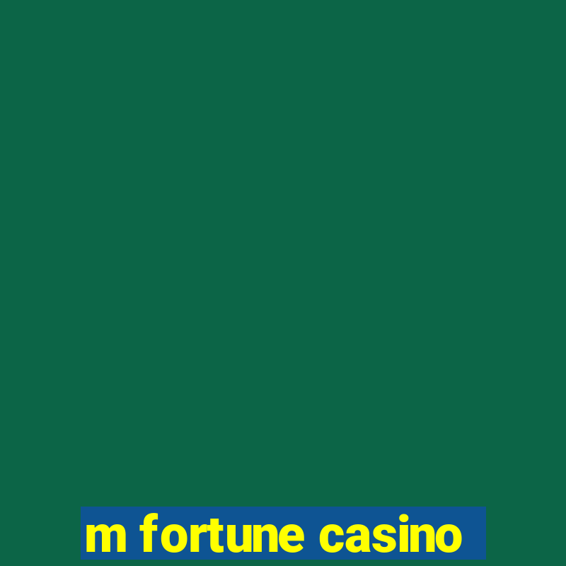 m fortune casino