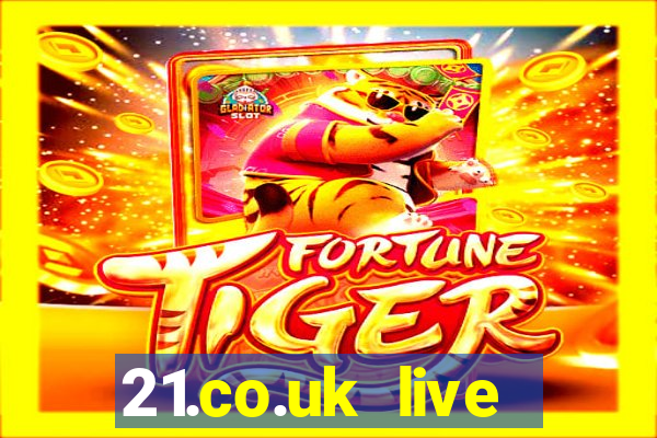 21.co.uk live casino offer