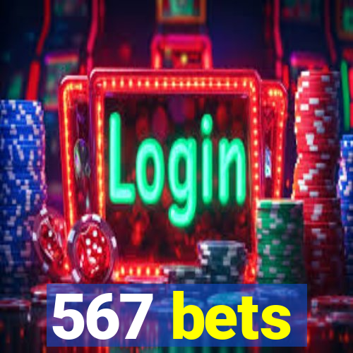 567 bets