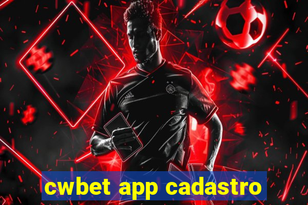 cwbet app cadastro