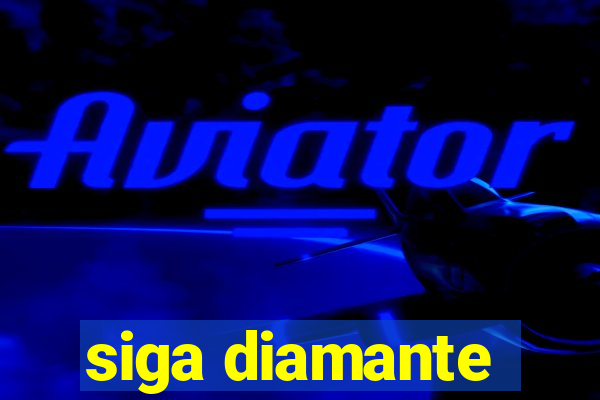 siga diamante