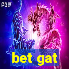 bet gat