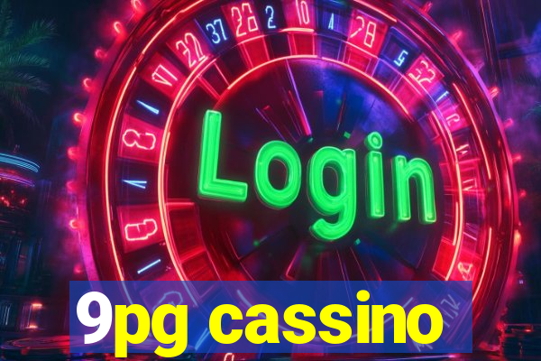 9pg cassino