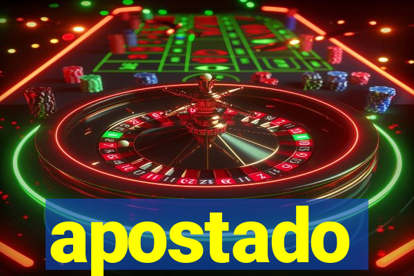 apostado