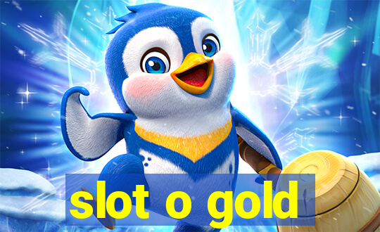 slot o gold