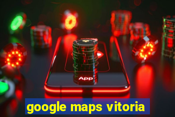 google maps vitoria