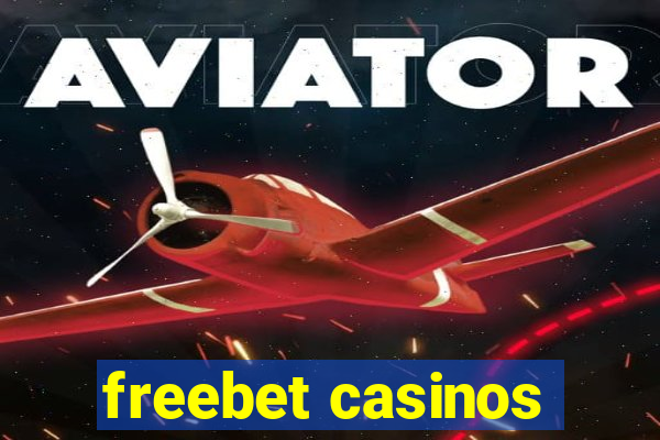 freebet casinos