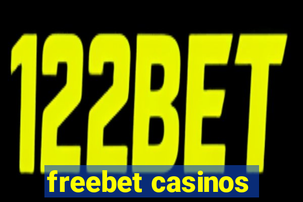 freebet casinos