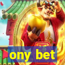 ony bet