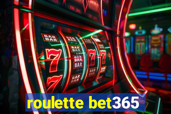 roulette bet365