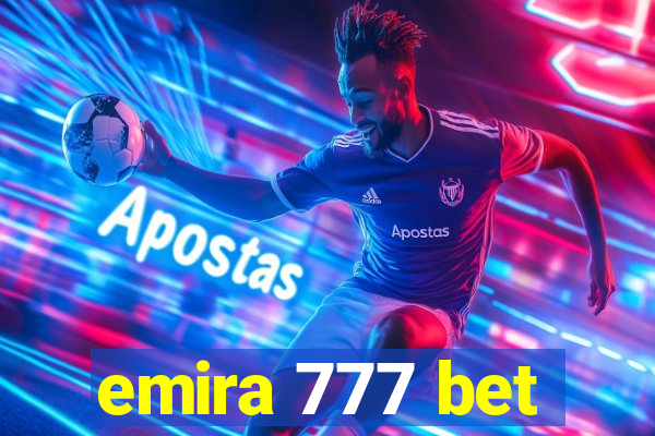 emira 777 bet