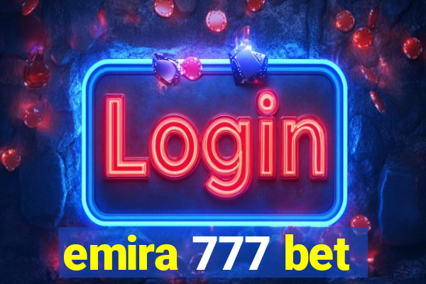 emira 777 bet