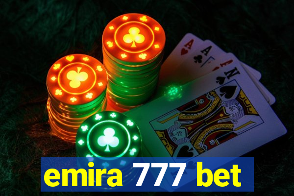 emira 777 bet