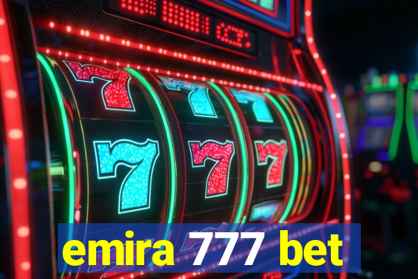 emira 777 bet