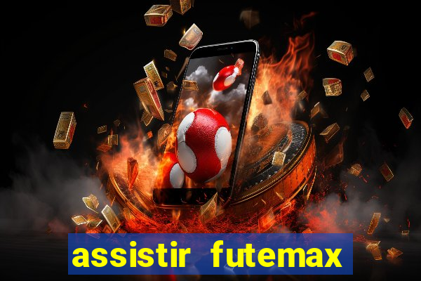 assistir futemax real madrid